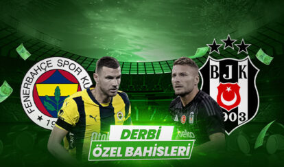 DERBİ ÖZEL BAHİSLERİNE NAKİT EKSTRA ORANLAR